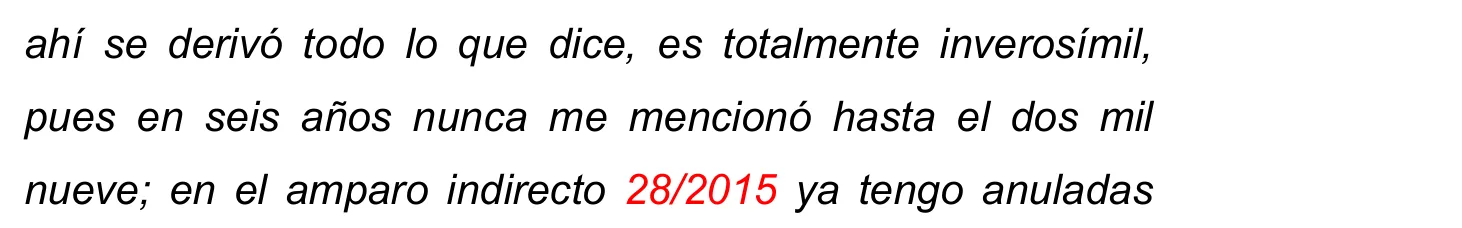Fragmento del careo: en seis años nunca me mencionó hasta el dos mil nueve